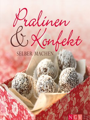 cover image of Pralinen & Konfekt selber machen